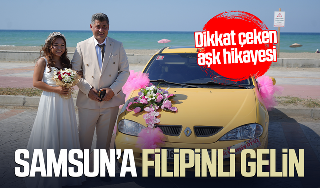 Samsun'a Filipinli gelin