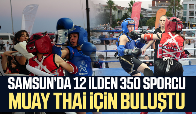 İller Arası Muay Thai Açık Hava Turnuvası Samsun'da başladı