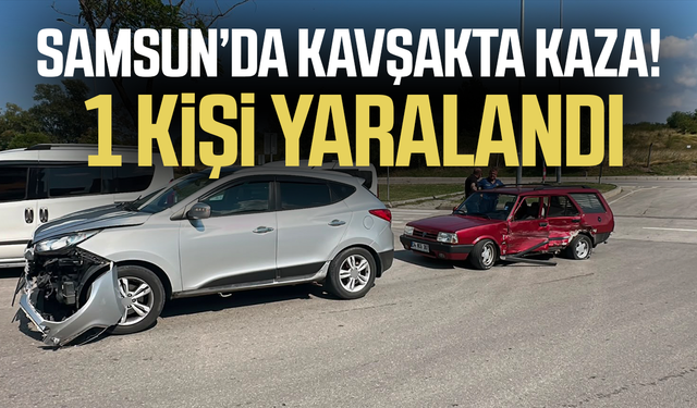 Samsun'da kavşakta kaza: 1 yaralı