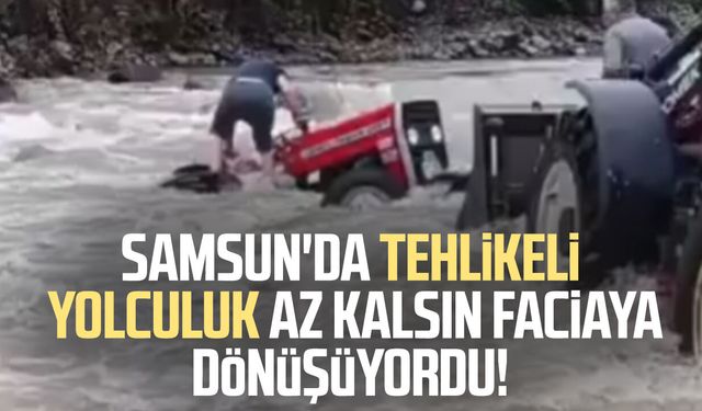 Samsun'da tehlikeli yolculuk az kalsın faciaya dönüşüyordu!
