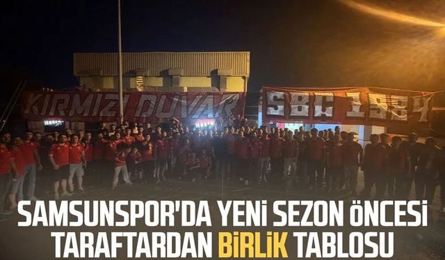 Samsunspor'da yeni sezon öncesi taraftardan birlik tablosu