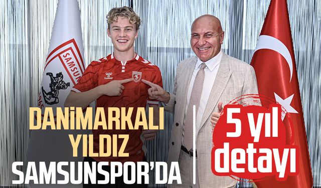 Samsunspor Oskar Ohlenschlaeger transferini açıkladı