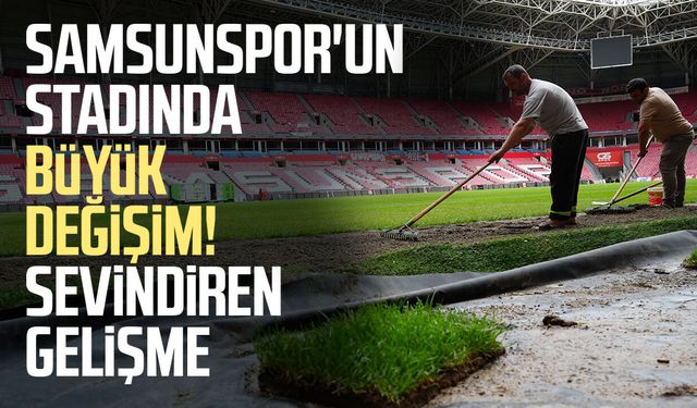Samsunspor'un stat zemini yeni sezona hazırlanıyor