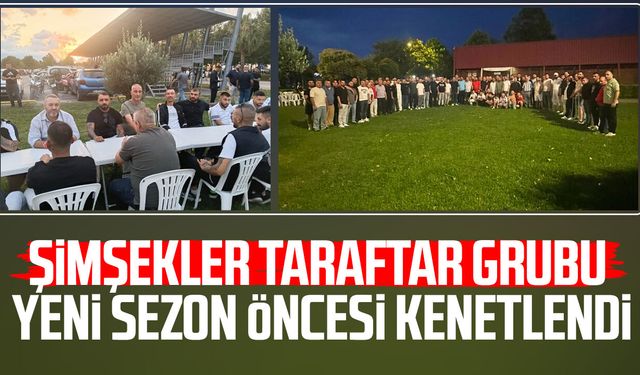 Şimşekler ailesinden sezon öncesi buluşma: Birlik beraberlik mesajları verildi