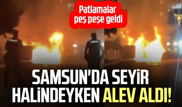 Samsun'da seyir halindeki otomobil alev topuna döndü