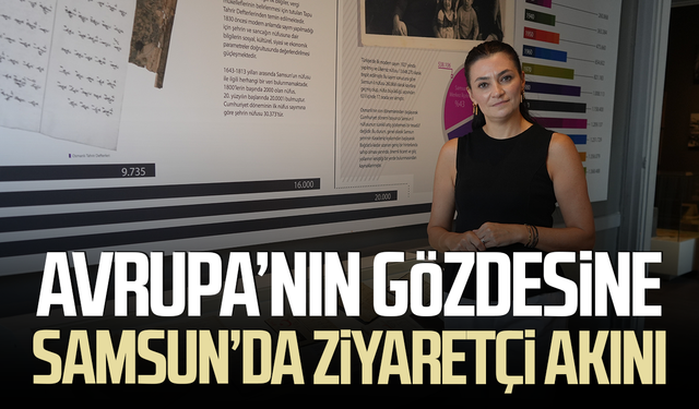 Avrupa'nın en prestijli 6 müzesinden biri olan Samsun Kent Müzesi'ne 8 ayda 800 bin ziyaretçi