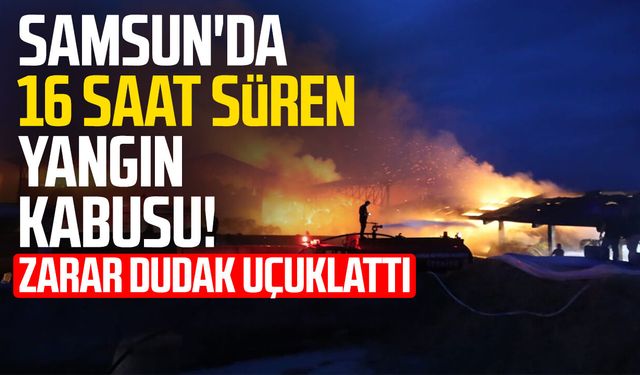Samsun'da saman deposu yangını 16 saatte kontrol altına alındı