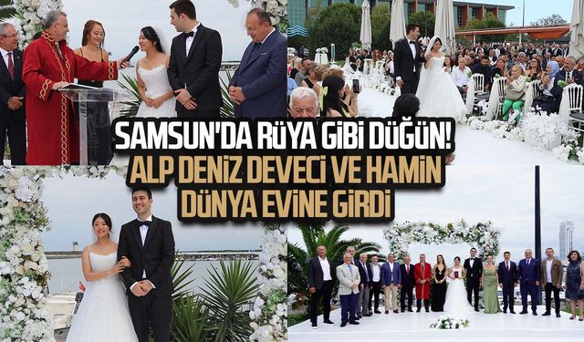 Samsun'da rüya gibi düğün! Alp Deniz Deveci ve Hamin dünya evine girdi