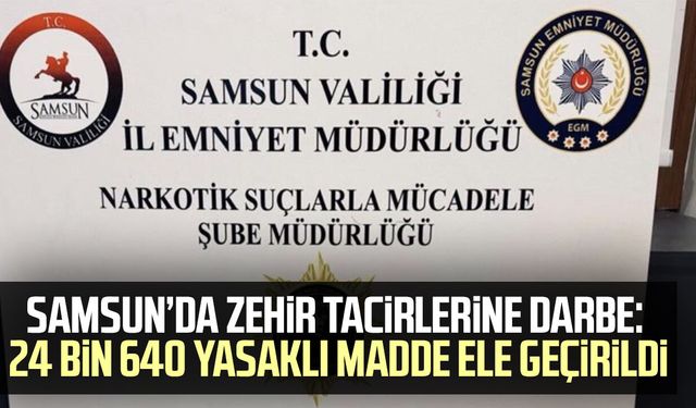 Atakum'da operasyon: 24 bin 640 hap ele geçirildi