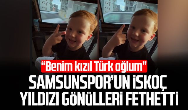 Samsunspor’un İskoç yıldızı Elliot Watt gönülleri fethetti