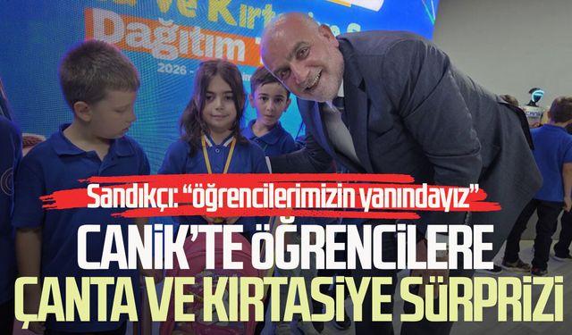 Canik’te öğrencilere çanta ve kırtasiye sürprizi