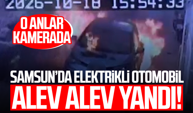 Elektrikli otomobil alev alev yandı: Yangın anı kamerada