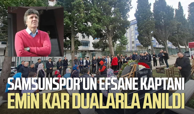 Samsunspor’un efsane kaptanı Emin Kar dualarla anıldı
