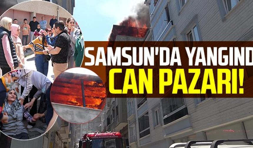 Samsun'da Yangında Can Pazarı!