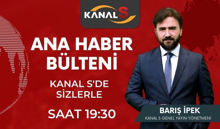 Kanal S Ana Haber Bülteni 1 Temmuz Cuma