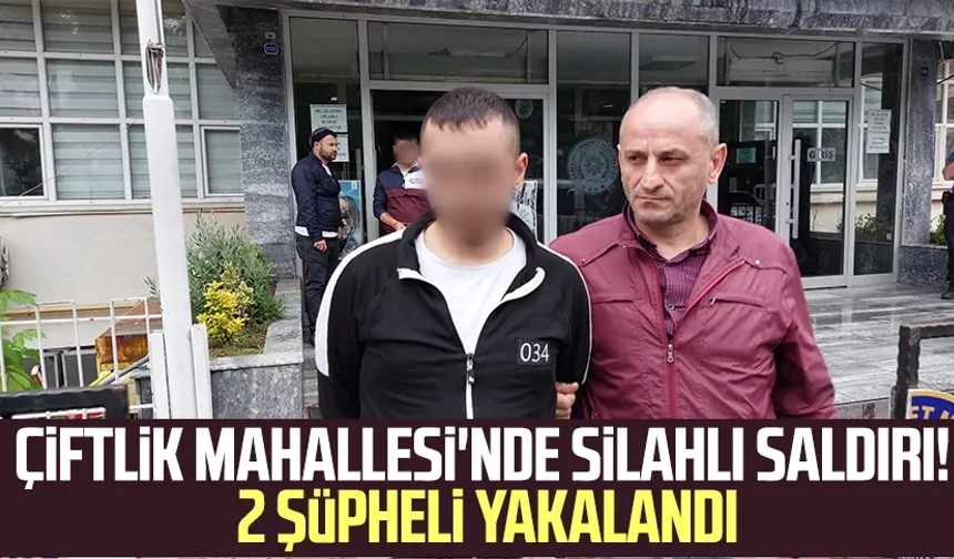 Samsun Çiftlik Mahallesi'nde silahlı saldırı! 2 şüpheli yakalandı