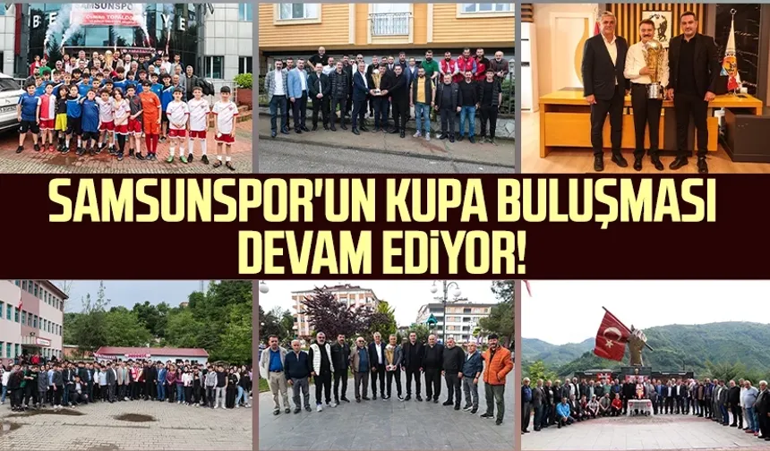 Samsunspor'un kupa buluşması devam ediyor!