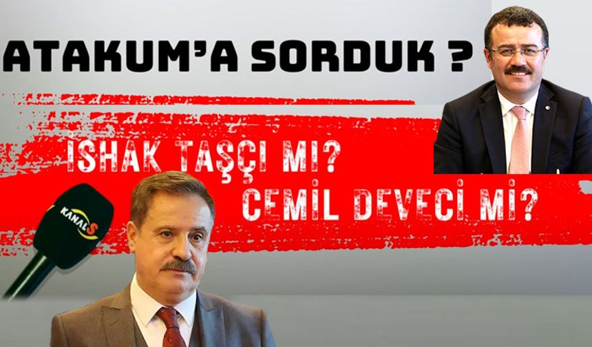 Atakum'da vatandaş eski - yeni belediye başkanlarını kıyasladı! İshak Taşçı mı ?, Cemil Deveci mi?