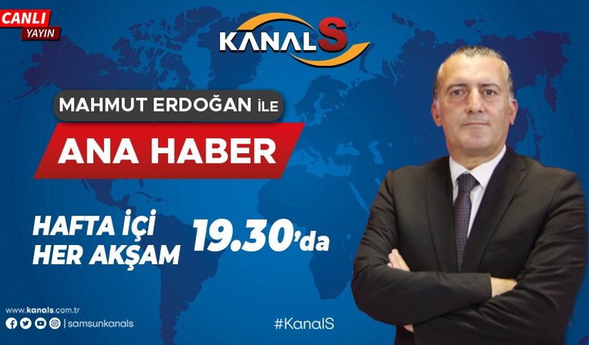 Mahmut Erdoğan ile Kanal S Ana Haber 30 Kasım Perşembe