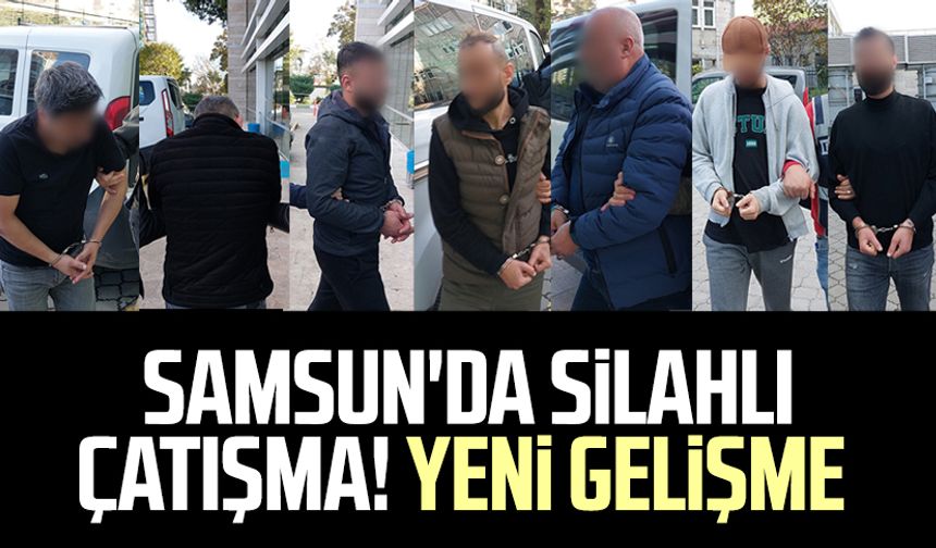 Samsun Atakum'da silahlı çatışma! Yeni gelişme