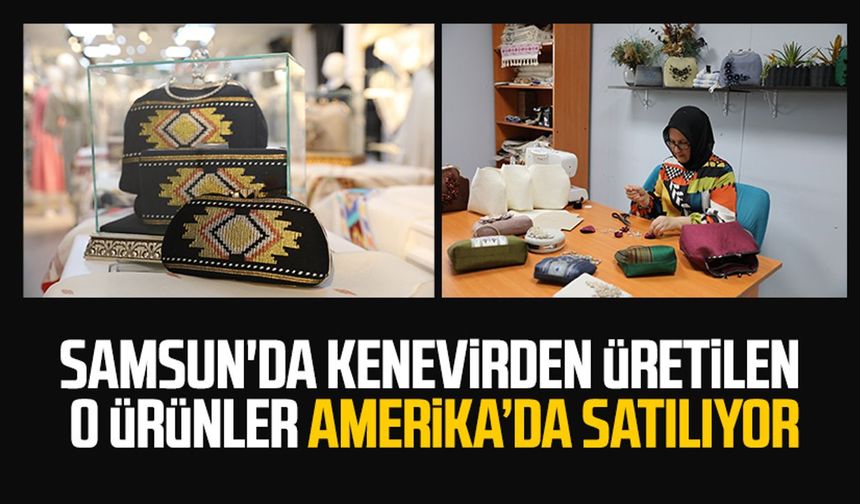 Samsun'da kenevirden üretilen o ürünler Amerika’da satışta: Yoğun ilgi görüyor