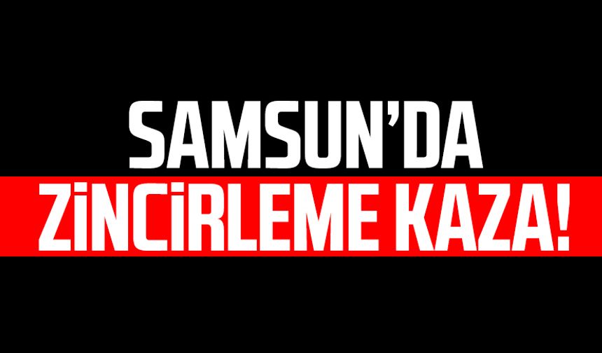 Samsun'da kar kaza getirdi: Kirazlık'ta zincirleme kaza