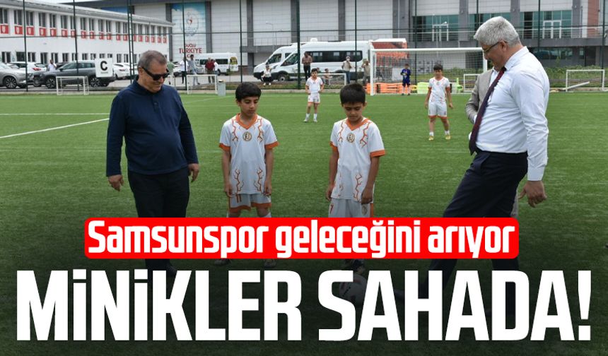 Minikler sahada: Samsunspor geleceğini arıyor