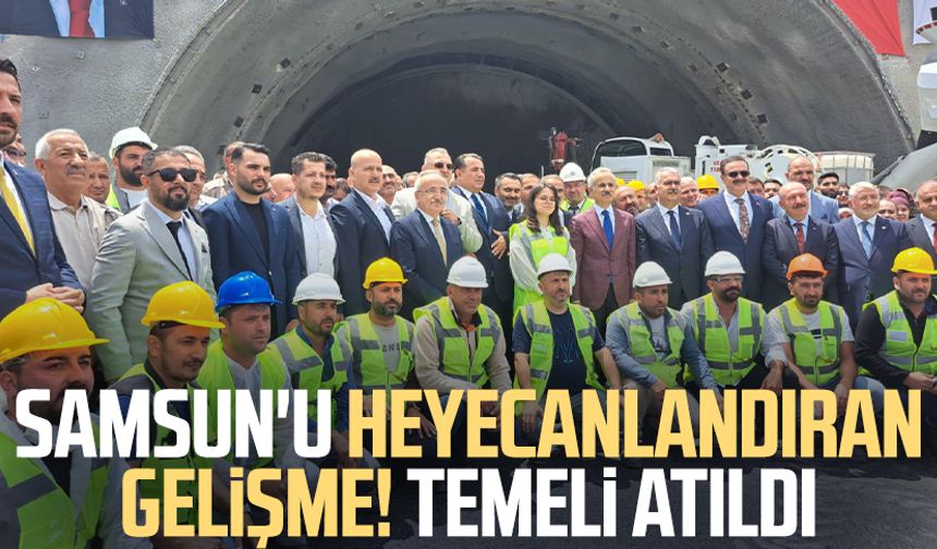 Samsun'u heyecanlandıran gelişme! Temeli atıldı