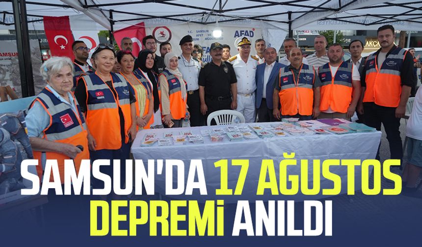 Samsun'da 17 Ağustos depremi anıldı