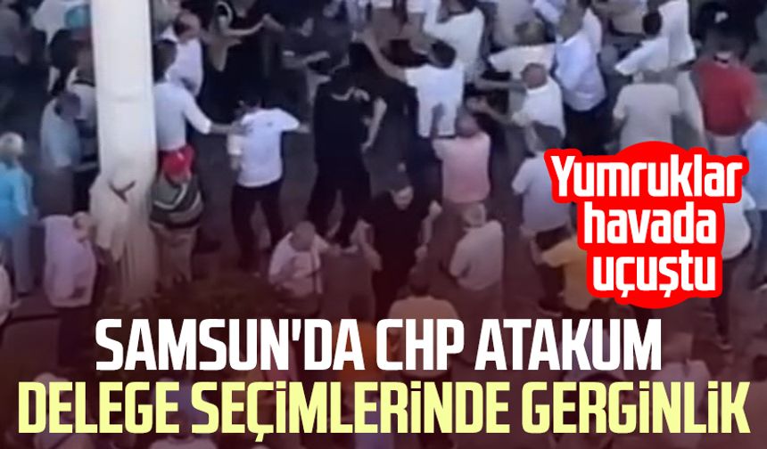 Samsun'da CHP Atakum delege seçimlerinde gerginlik!