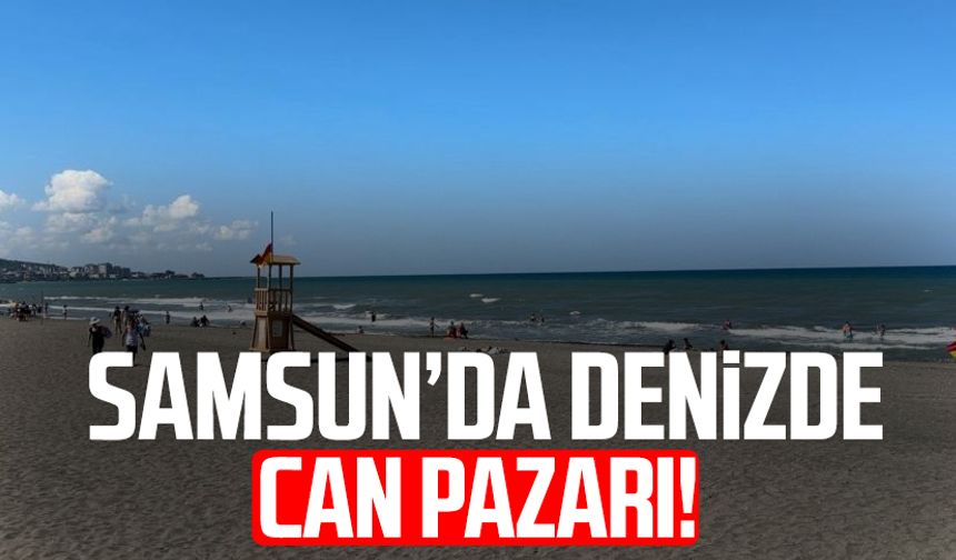Samsun Atakum sahilinde can pazarı!