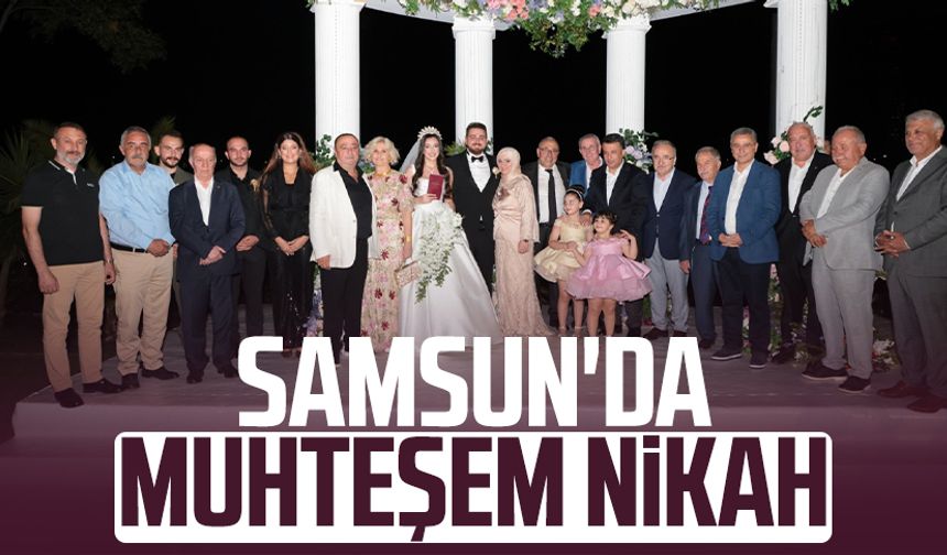 Samsun'da muhteşem nikah: Yağmur ve İbrahim dünyaevine girdi!