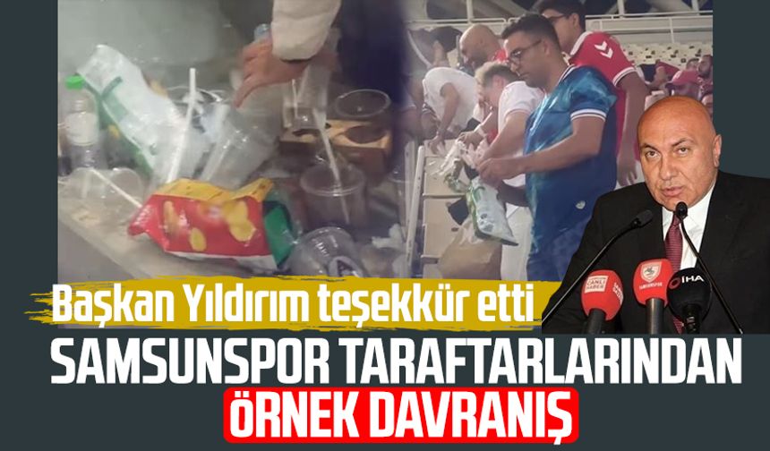 Samsunspor taraftarlarından örnek davranış: Başkan Yüksel Yıldırım teşekkür etti