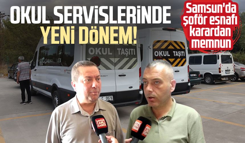 Okul servislerinde yeni dönem! Samsun'da şoför esnafı karardan memnun