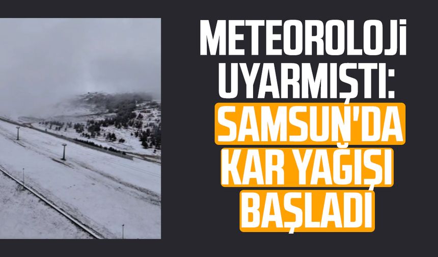 Meteoroloji uyarmıştı: Samsun'da kar yağışı başladı