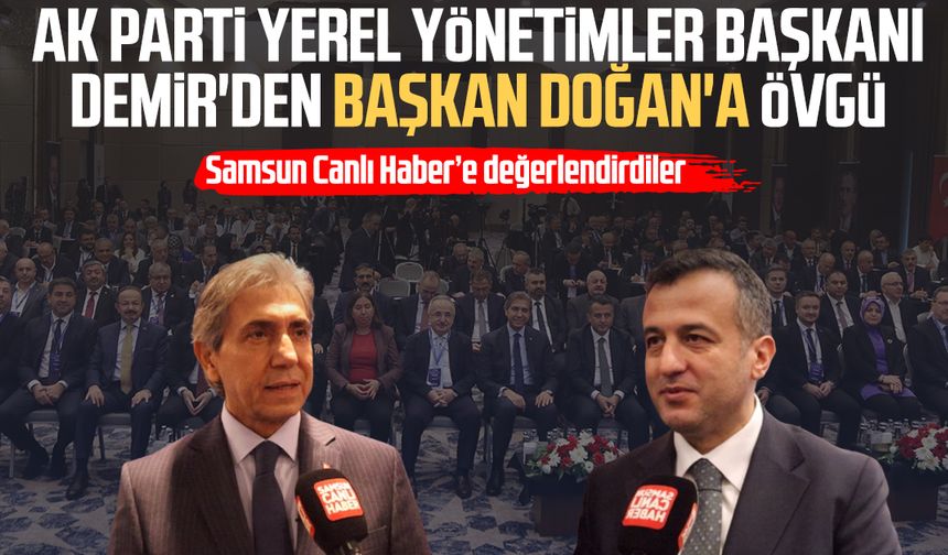AK Parti Yerel Yönetimler Başkanı Mustafa Demir'den Başkan Halit Doğan'a övgü