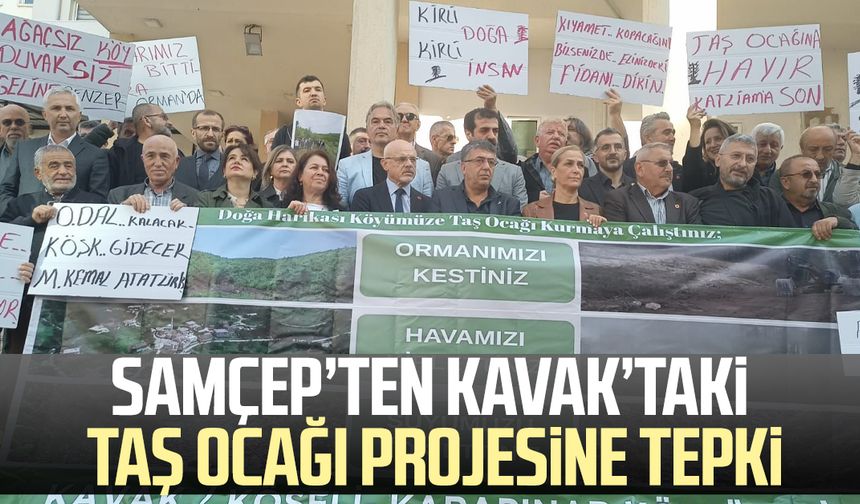 SAMÇEP’ten Kavak’taki taş ocağı projesine tepki