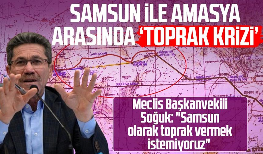 Samsun ile Amasya arasında ‘toprak krizi’