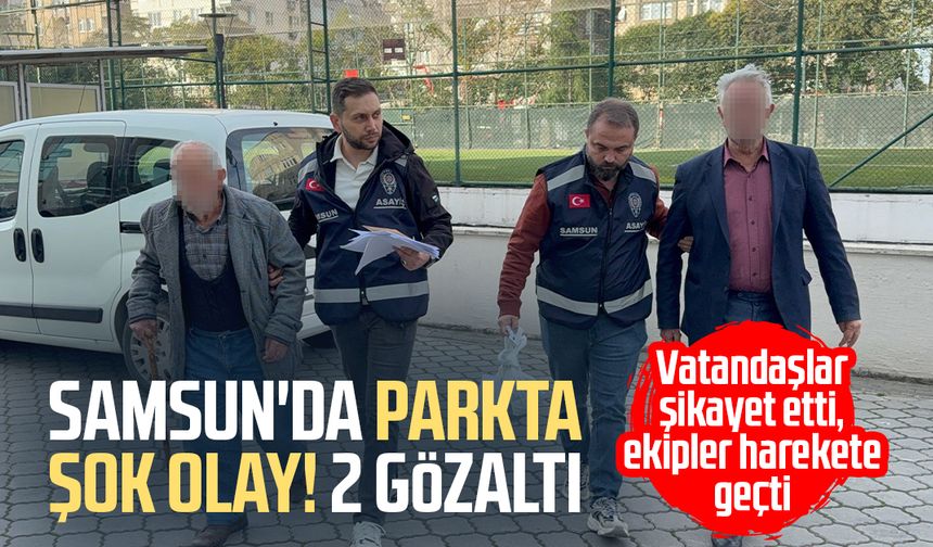 Samsun'da parkta şok olay! 2 gözaltı