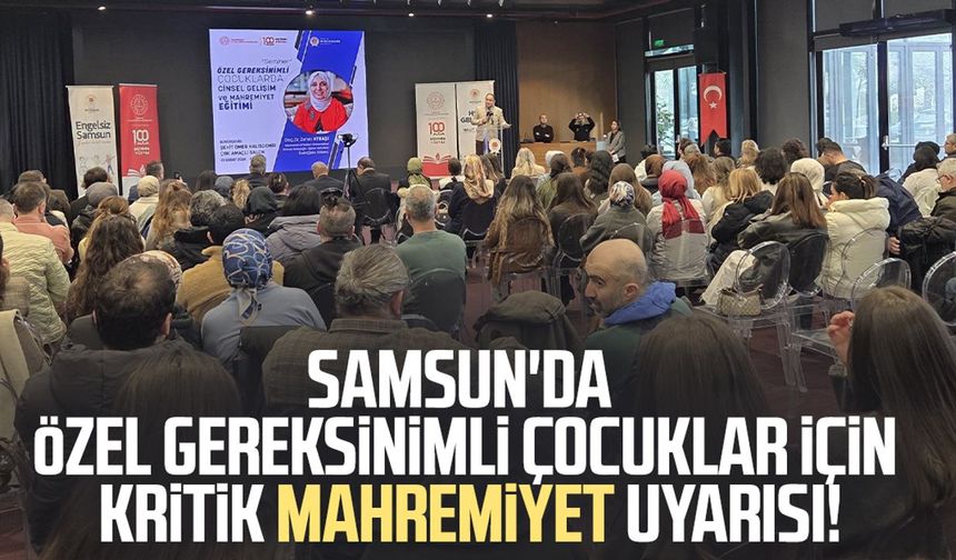 Özel Gereksinimli Çocuklarda Cinsel Gelişim ve Mahremiyet Eğitimi Semineri