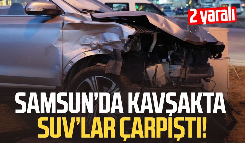 Samsun'da SUV tipi araçlar çarpıştı: 2 yaralı
