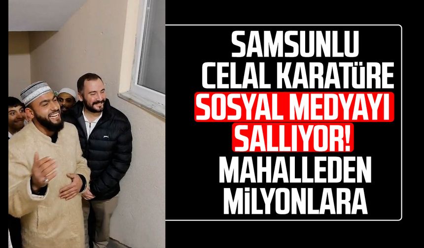Samsunlu Celal Karaküte kimdir? “Kabede Hacılar" ilahisi gündemde