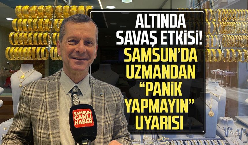 Altında savaş etkisi! Samsun'da uzmandan "panik yapmayın" uyarısı