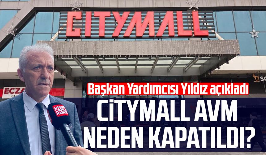 Atakum Belediye Başkan Yardımcısı Suat Yıldız'dan CityMall açıklaması