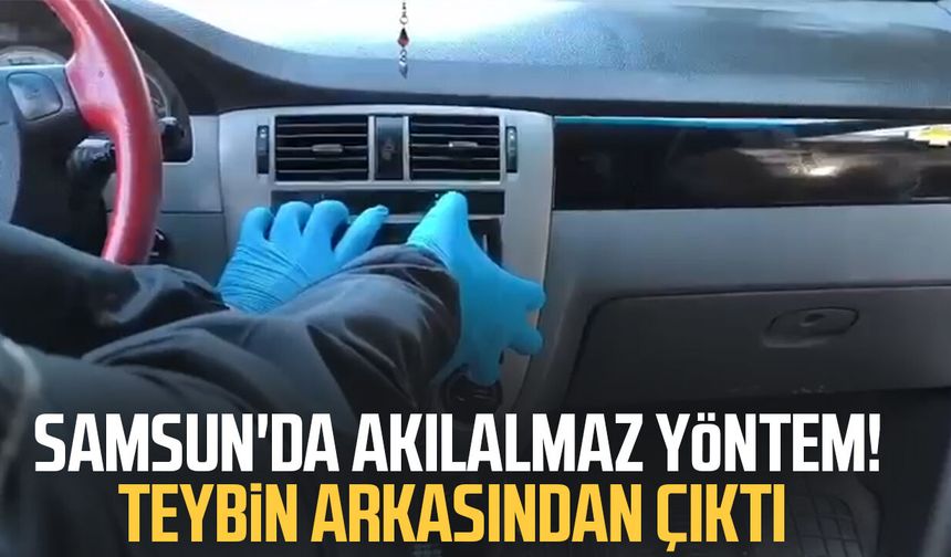 Samsun'da akılalmaz yöntem! Teybin arkasından çıktı