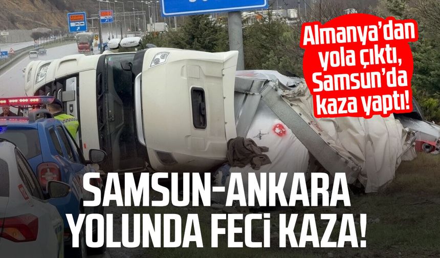 Almanya'dan Türkmenistan'a giden tır Samsun'da devrildi: 1 yaralı