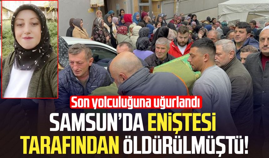 Eniştesi tarafından öldürülen kadın için ailesi gözyaşı döktü