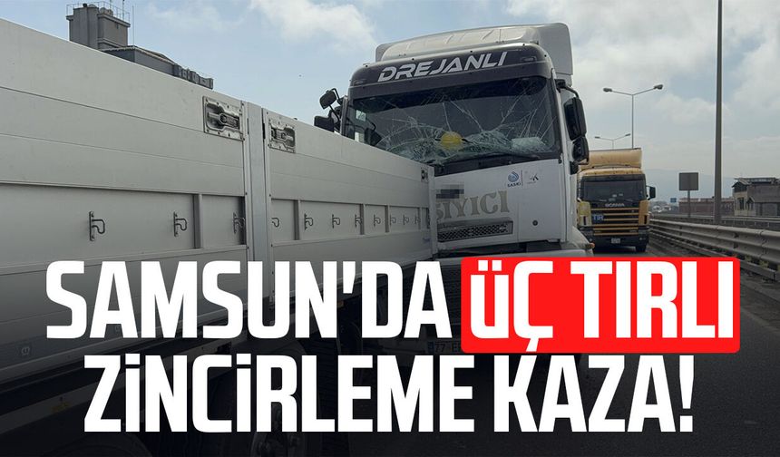 Samsun'da tır tıra arkadan çarptı