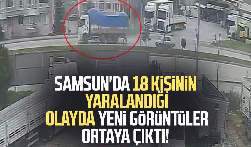 Samsun'da 18 kişinin yaralandığı feci kaza görüntülendi
