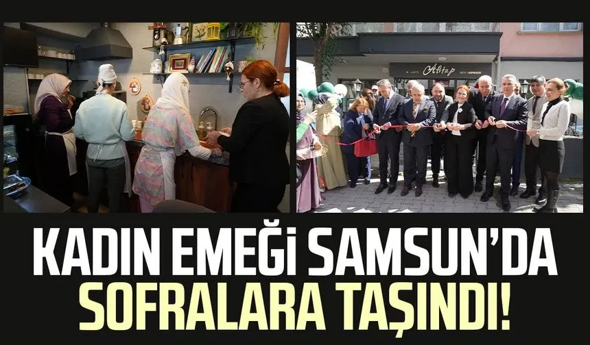 Samsun'da kadın emeği büyüyor